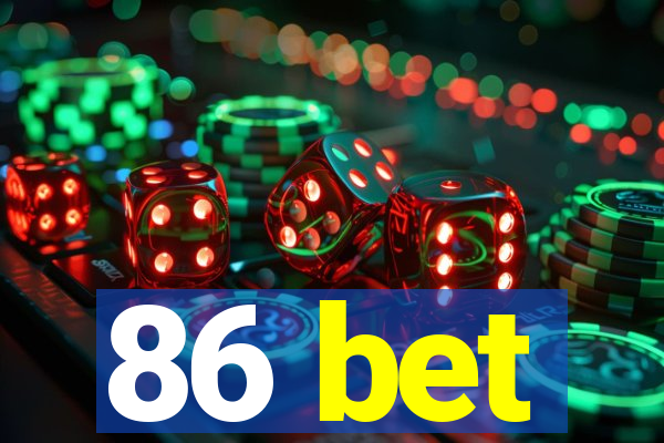 86 bet